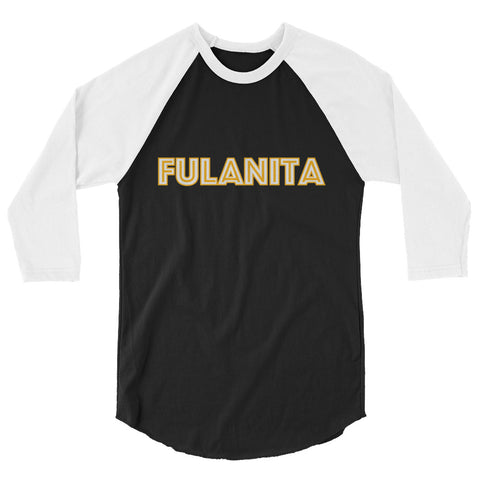 Fulanita - Women's 3/4 Sleeve Raglan Shirt