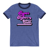 Super Super Cute Unisex Ringer T-Shirt